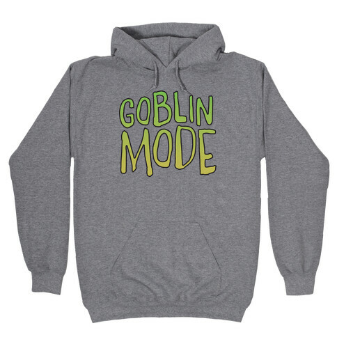 Goblin Mode Hooded Sweatshirt