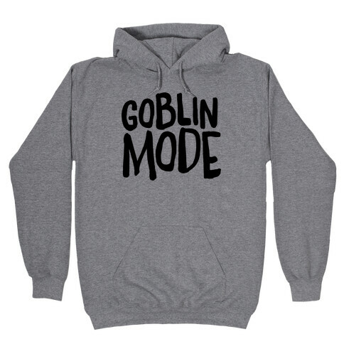 Goblin Mode Hooded Sweatshirt