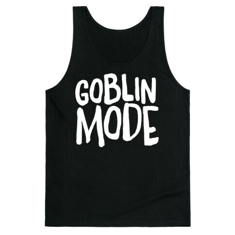 Goblin Mode Tank Top
