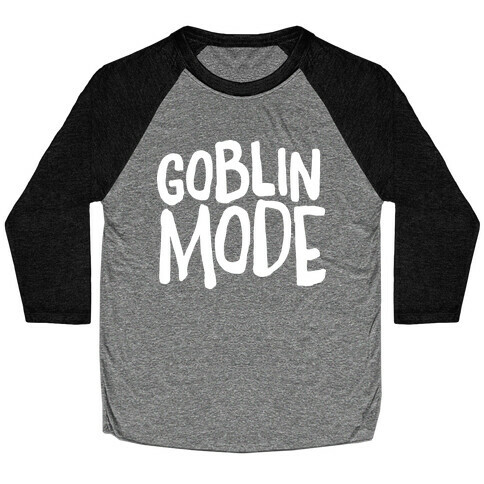 Goblin Mode Baseball Tee