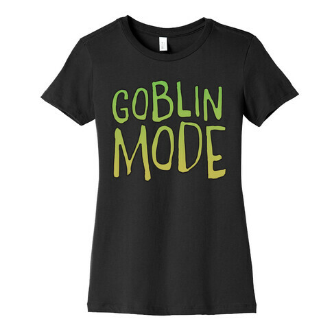 Goblin Mode Womens T-Shirt