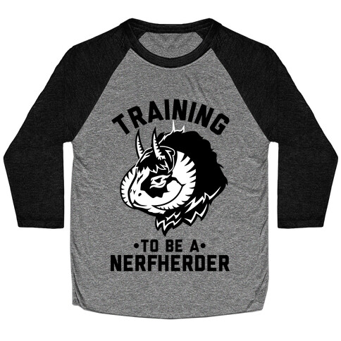 Training to Be A Nerfherder Baseball Tee