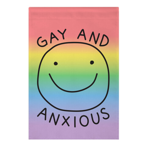 Gay And Anxious Garden Flag