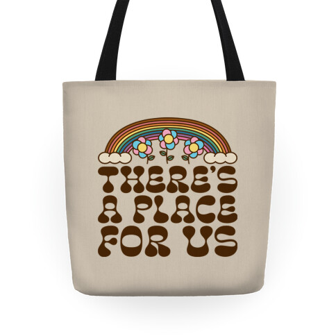 There's A Place For Us Tote