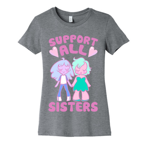 Support All Sisters Womens T-Shirt