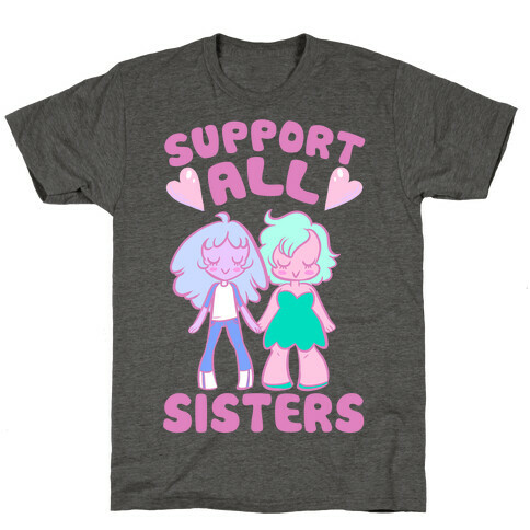 Support All Sisters T-Shirt