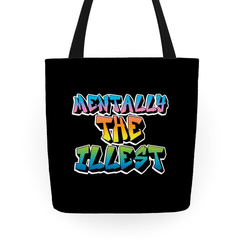 Mentally The Illest Tote