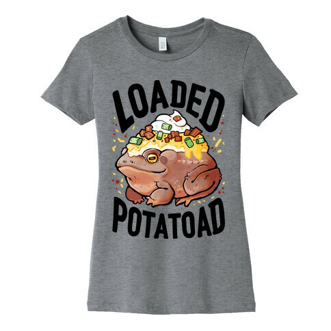 Loaded Potatoad Womens T-Shirt