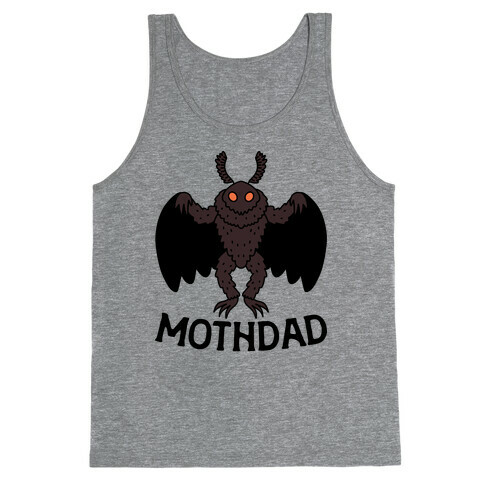 Mothdad Mothman Dad Tank Top