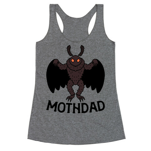 Mothdad Mothman Dad Racerback Tank Top