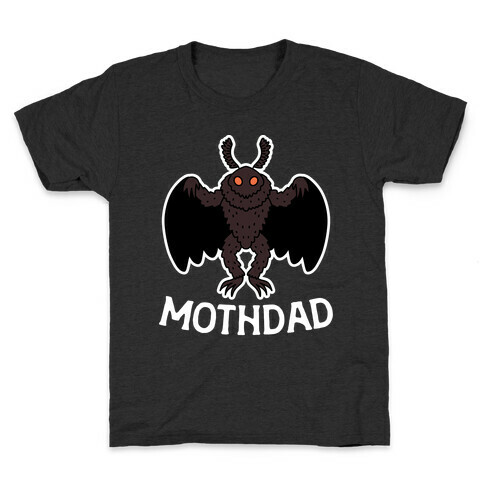 Mothdad Mothman Dad Kids T-Shirt