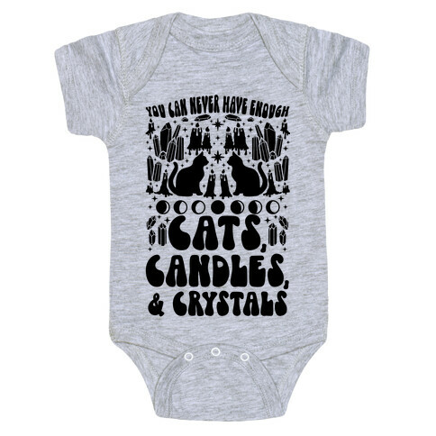 You Can Never Have Enough Cats, Candles, and Crystals Baby One-Piece