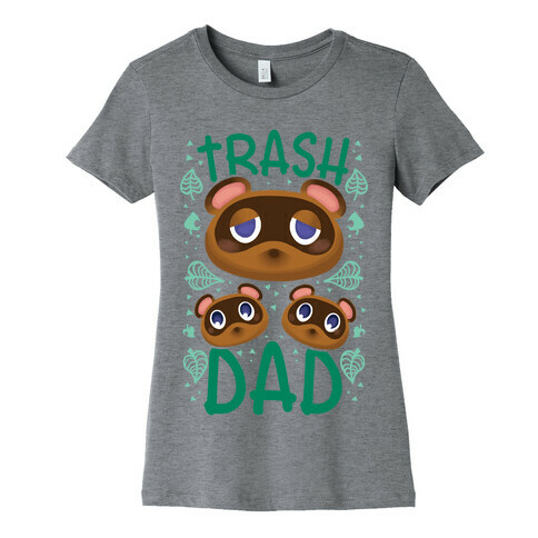 Trash Dad  Womens T-Shirt