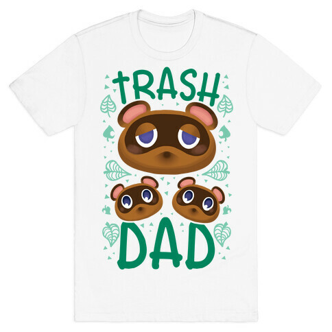 Trash Dad  T-Shirt