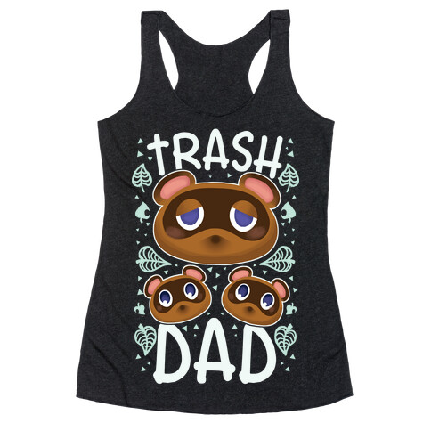 Trash Dad  Racerback Tank Top