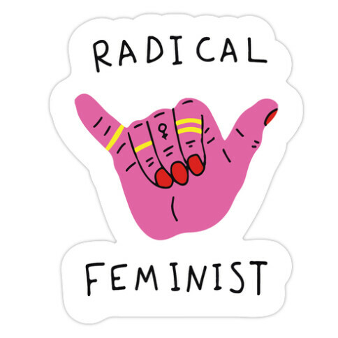 Radical Feminist Die Cut Sticker