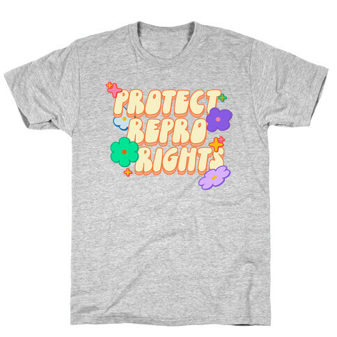 Protect Repro Rights T-Shirt