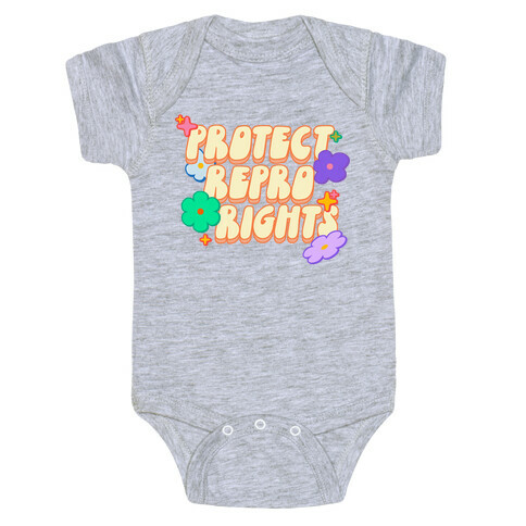 Protect Repro Rights Baby One-Piece