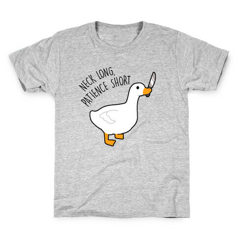 Neck Long, Patience Short Goose Kids T-Shirt