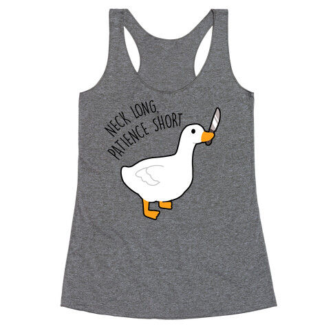 Neck Long, Patience Short Goose Racerback Tank Top