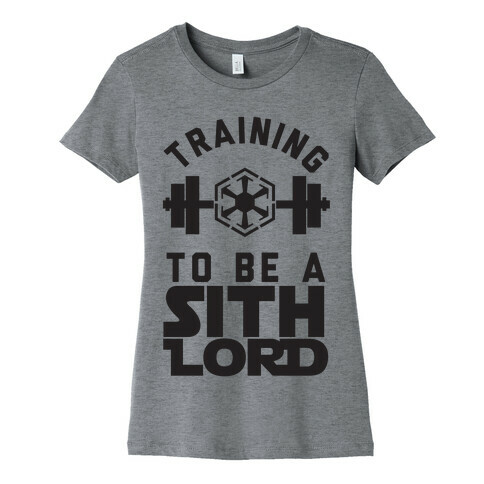 Training To Be A Sith Lord Womens T-Shirt