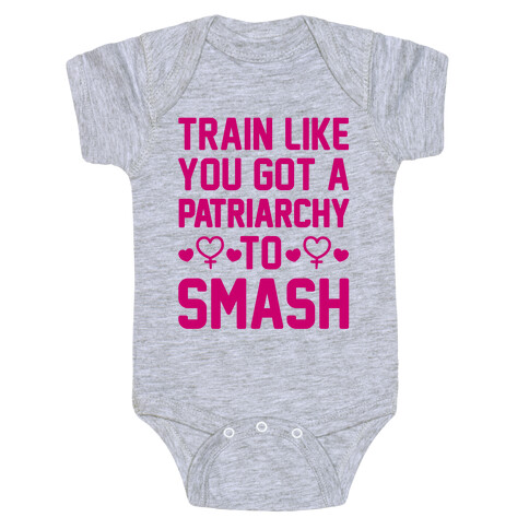 Train Like You Got A Patriarchy To Smash Baby One-Piece