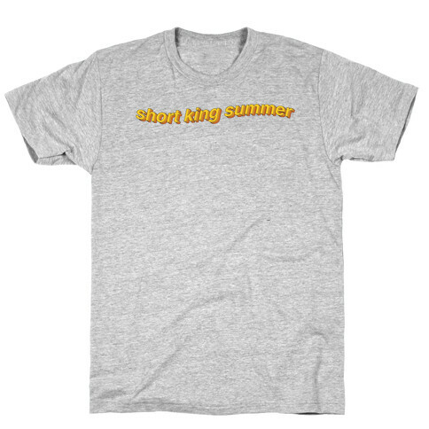 Short King Summer Subtitle T-Shirt
