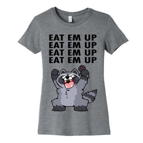 Misery x CPR x Eat Em Up, Eat Em Up Raccoon Womens T-Shirt