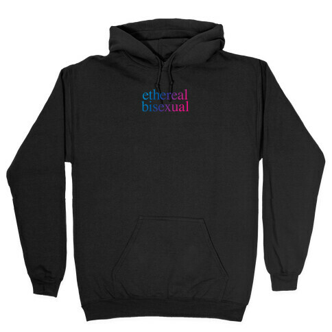 Ethereal Bisexual Hooded Sweatshirt