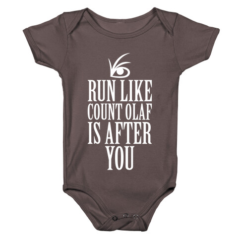 Run Like Count Olaf Is After You Baby One-Piece