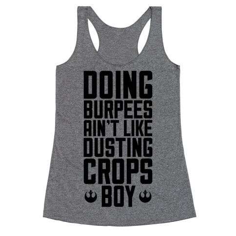 Doing Burpees Ain't Like Dusting Crops, Boy Racerback Tank Top