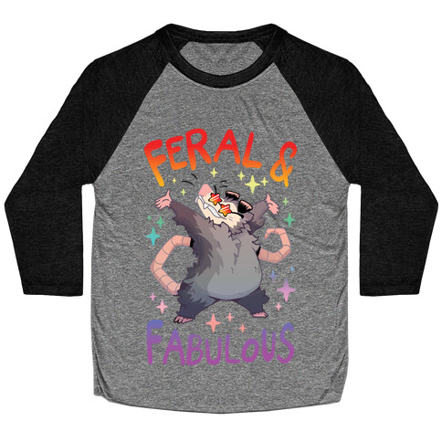 Feral And Fabulous Baseball Tee