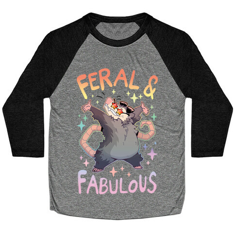 Feral And Fabulous Baseball Tee