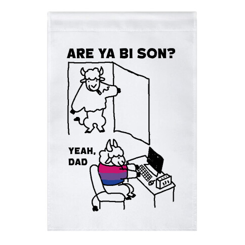 Are Ya Bi son? Garden Flag