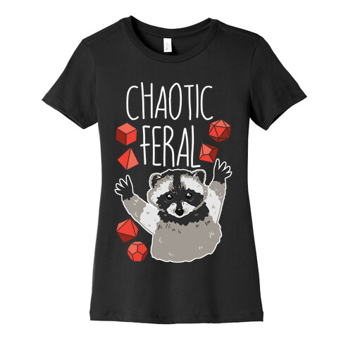 Chaotic Feral Womens T-Shirt