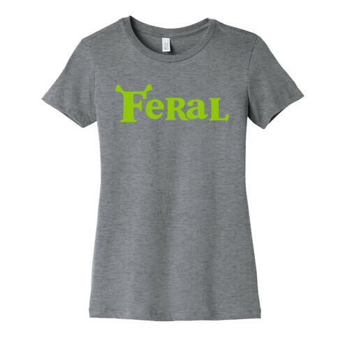 Feral Ogre Womens T-Shirt