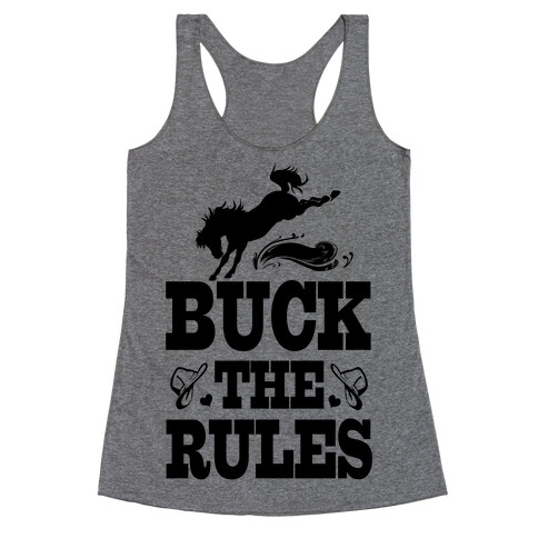 Buck the Rules Racerback Tank Top