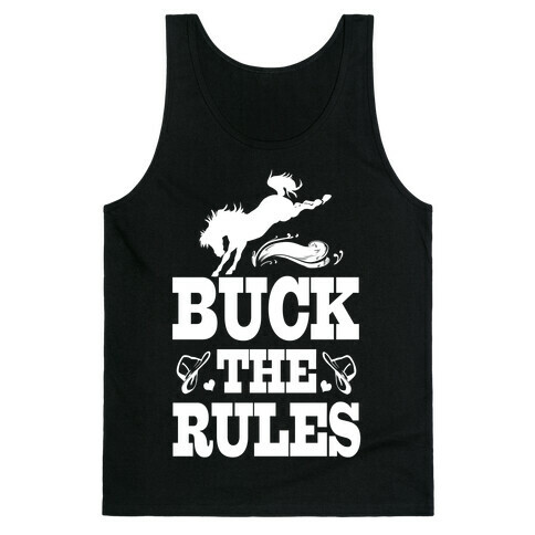 Buck the Rules Tank Top