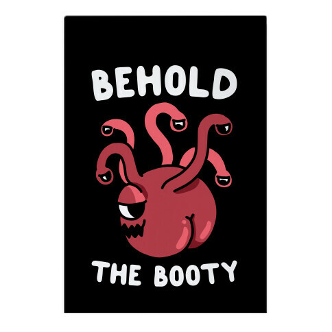 Behold The Booty (Beholder) Garden Flag