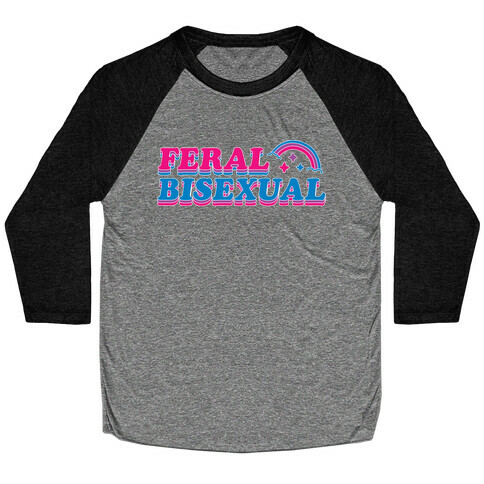 Feral Bisexual Baseball Tee