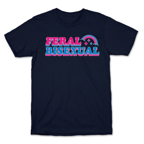 Feral Bisexual T-Shirt