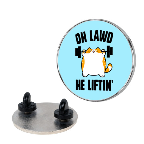 Oh Lawd He Liftin' Pin