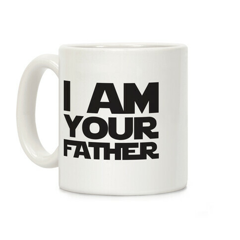 I Am Your Father Coffee Mug