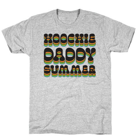 Hoochie Daddy Summer T-Shirt