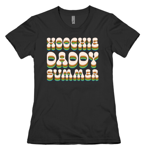 Hoochie Daddy Summer Womens T-Shirt
