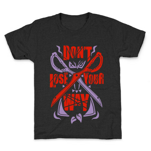 Don't Lose Your Way Kids T-Shirt