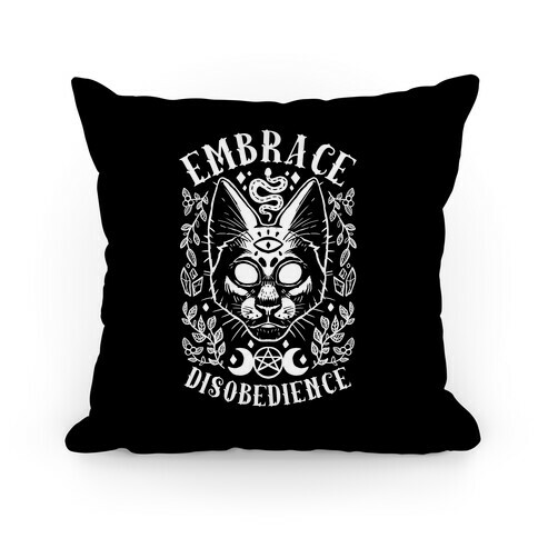 Embrace Disobedience Pillow