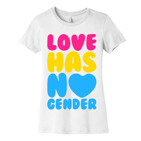 Love Has No Gender Womens T-Shirt