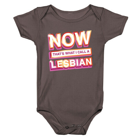 Now That's What I Call A Lesbian Baby One-Piece