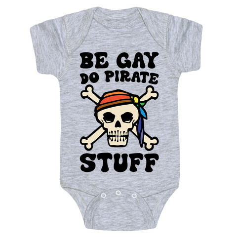 Be Gay Do Pirate Stuff Baby One-Piece